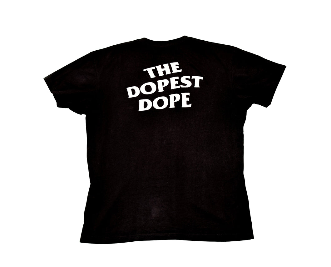 Dope Flavors The Dopest Dope T-Shirt